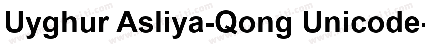 Uyghur Asliya-Qong Unicode字体转换